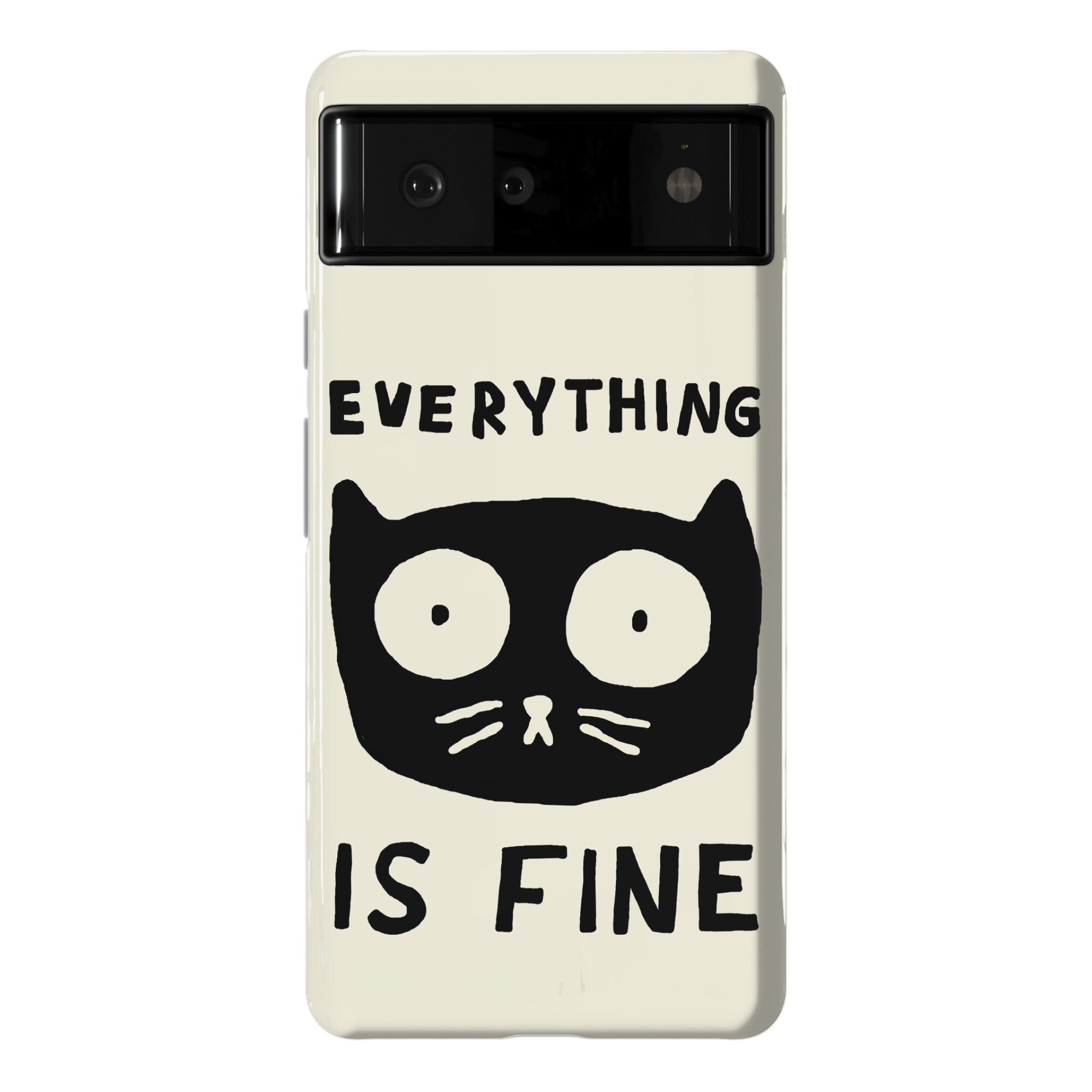 Everything Is Fine Cat Phone Case